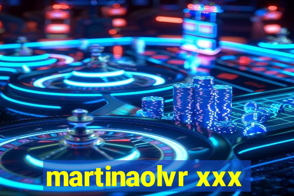 martinaolvr xxx